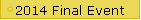 2014 Final Event