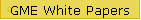 GME White Papers